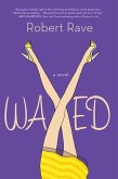 Waxed (eBook, ePUB)