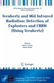 Terahertz and Mid Infrared Radiation: Detection of Explosives and CBRN (Using Terahertz)