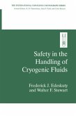 Safety in the Handling of Cryogenic Fluids