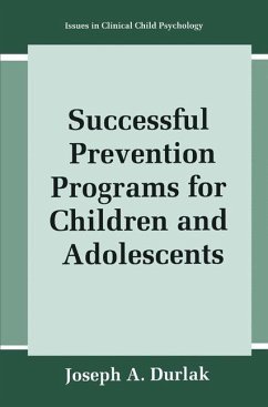 Successful Prevention Programs for Children and Adolescents - Durlak, Joseph A.