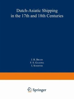 Dutch-Asiatic Shipping in the 17th and 18th Centuries