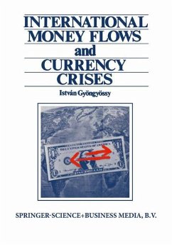 International Money Flows and Currency Crises - Gyongyossy, Istvan