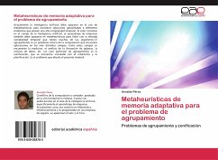 Metaheurísticas de memoria adaptativa para el problema de agrupamiento - Pérez, Arnaldo