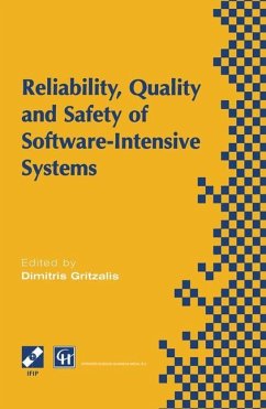 Reliability, Quality and Safety of Software-Intensive Systems - Gritzalis, Dimitris