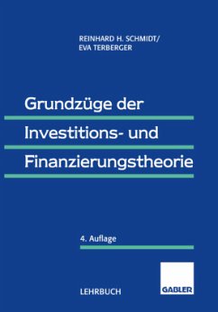 Grundzüge der Investitions- und Finanzierungstheorie - Schmidt, Reinhard;Terberger-Stoy, Eva