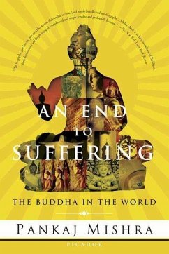 An End to Suffering (eBook, ePUB) - Mishra, Pankaj