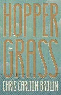 Hoppergrass (eBook, ePUB) - Brown, Chris Carlton