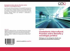 Ciudadanía intercultural. Puentes entre filosofía y sociología jurídica - Perel, Pablo