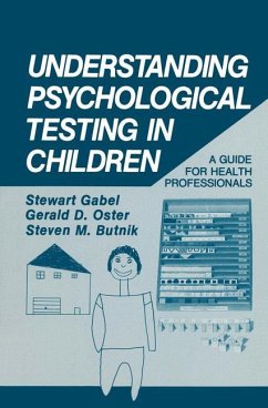 Understanding Psychological Testing in Children - Gabel, Stewart;Oster, G. D.;Butnik, S. M.