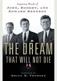 The Dream That Will Not Die (eBook, ePUB) The Dream That Will Not Die (eBook, ePUB)