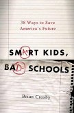 Smart Kids, Bad Schools (eBook, ePUB)