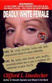 Deadly White Female (eBook, ePUB)