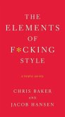 The Elements of F*cking Style (eBook, ePUB)