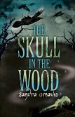 Skull in the Wood (eBook, ePUB)