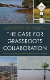 The Case for Grassroots Collaboration (eBook, ePUB)