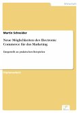 Neue Möglichkeiten des Electronic Commerce für das Marketing (eBook, PDF)