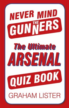 Never Mind the Gunners (eBook, ePUB) - Lister, Graham