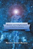 Wisdom and Enlightenment in the 21st Century (eBook, ePUB) Wisdom and Enlightenment in the 21st Century (eBook, ePUB)