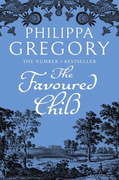 The Favoured Child (eBook, ePUB) - Gregory, Philippa