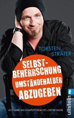 Selbstbeherrschung umständehalber abzugeben (eBook, ePUB) - Sträter, Torsten