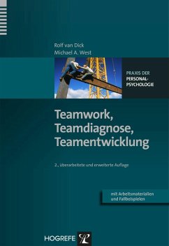 Teamwork, Teamdiagnose, Teamentwicklung (eBook, ePUB) - Dick, Rolf van; West, Michael A.