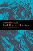 Mindfulness for Black Dogs & Blue Days (eBook, ePUB)