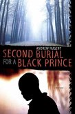 Second Burial for a Black Prince (eBook, ePUB) Second Burial for a Black Prince (eBook, ePUB)