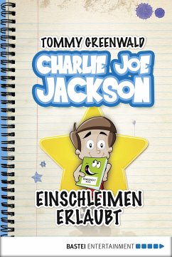 Einschleimen erlaubt / Charlie Joe Jackson Bd.2 (eBook, ePUB) - Greenwald, Tommy