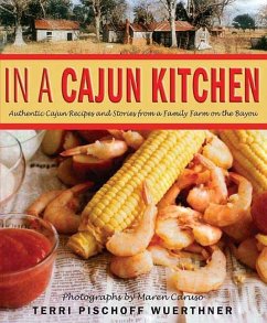 In a Cajun Kitchen (eBook, ePUB) - Wuerthner, Terri Pischoff