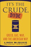 It's the Crude, Dude (eBook, ePUB)
