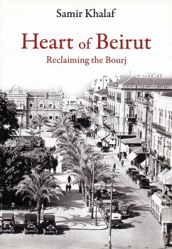 Heart of Beirut (eBook, ePUB) - Khalaf, Samir