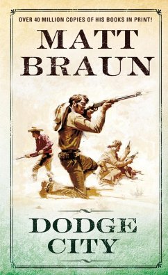 Dodge City (eBook, ePUB) - Braun, Matt