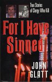 For I Have Sinned (eBook, ePUB) For I Have Sinned (eBook, ePUB)