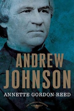 Andrew Johnson (eBook, ePUB) - Gordon-Reed, Annette