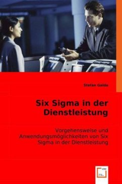 Six Sigma in der Dienstleistung - Galda, Stefan