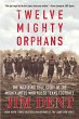 Twelve Mighty Orphans (eBook, ePUB) - Bild 1