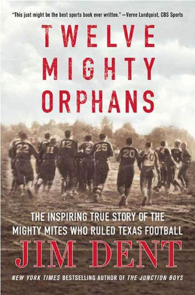 Twelve Mighty Orphans (eBook, ePUB) Twelve Mighty Orphans (eBook, ePUB)