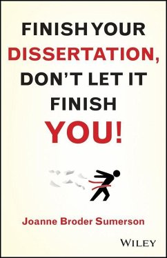 Finish Your Dissertation, Don't Let It Finish You! (eBook, PDF) - Broder Sumerson, Joanne