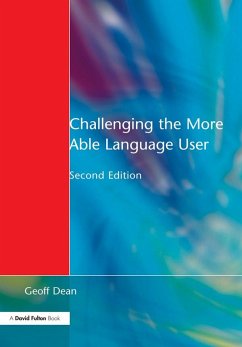 Challenging the More Able Language User (eBook, ePUB) - Dean, Geoff