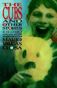 The Cubs and Other Stories (eBook, ePUB) - Vargas Llosa, Mario
