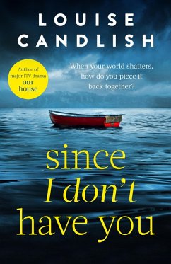 Since I Don't Have You (eBook, ePUB) - Candlish, Louise