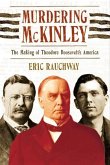 Murdering McKinley (eBook, ePUB) Murdering McKinley (eBook, ePUB)