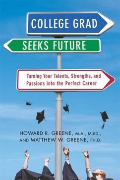 College Grad Seeks Future (eBook, ePUB) - Greene, Howard R.; Greene, Matthew W.