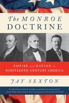 The Monroe Doctrine (eBook, ePUB) - Sexton, Jay