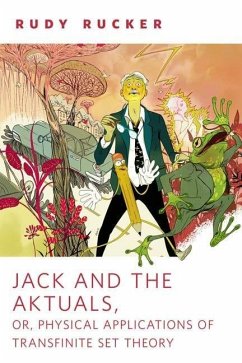 Cover Jack and the Aktuals, or, Physical Applications of Transfinite Set Theory (eBook, ePUB)