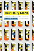 Our Daily Meds (eBook, ePUB) Our Daily Meds (eBook, ePUB)