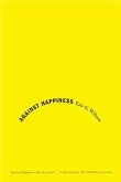 Against Happiness (eBook, ePUB)