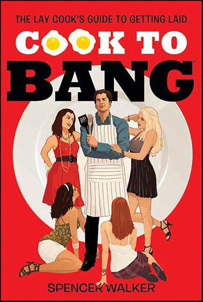 Cook to Bang (eBook, ePUB) Cook to Bang (eBook, ePUB)