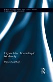 Higher Education in Liquid Modernity (eBook, ePUB)