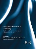 Qualitative Research in Gambling (eBook, ePUB) Qualitative Research in Gambling (eBook, ePUB)